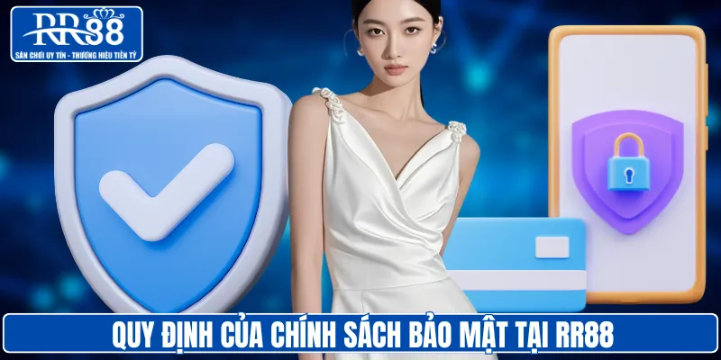 Chính sách bảo mật RR88